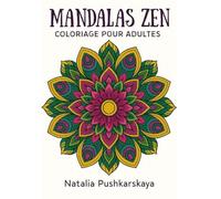 Mandalas Zen - Livre de coloriage pour adultes