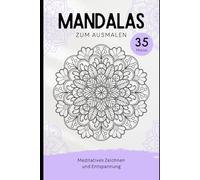 Mandalas zum Ausmalen 35 motiven