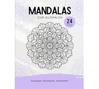 Mandalas zum ausmalen: „Ausmalen. Abschalten. Ankommen.“