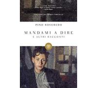 Mandami a dire e altri racconti
