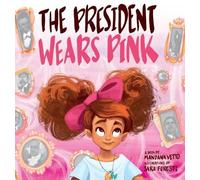 Mandana Vetto The President Wears Pink (Copertina rigida)