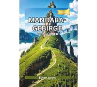 MANDARA-GEBIRGE REISEFÜHRER 2025-2026: Kameruns Berggeheimnisse: Ein Reiseführer durch das Mandara-Gebirge und seine Bewohner