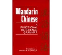 Mandarin Chinese: A Functional Reference Grammar