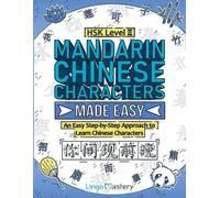 Mandarin Chinese Characters Made Easy (Tascabile)