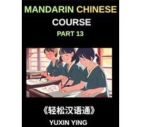 Mandarin Chinese Course (Part 13)- A Guide to Chinese Sentence Complexity, Grammar in Depth, Building Blocks of Chinese, Noun Phrases and Their ... and Modifiers, All HSK Level Preparation
