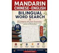 Mandarin Chinese-English Bilingual Word Search: 60 Categories with Pinyin Romanization - 60 Themed Puzzles for Beginner and Intermediate Learners, 6×9 Activity Book