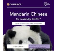 Mandarin Chinese for Cambridge IGCSE™ Digital Teacher's Resource Access Card