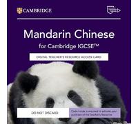 Mandarin Chinese for Cambridge IGCSE™ Digital Teacher's Resource Access Card