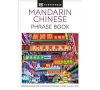 Mandarin Chinese Phrase Book: Essential Reference for Every Traveller (Eyewitness Travel Guides Phrase Books)