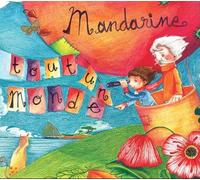 Mandarine - Tout Un Monde