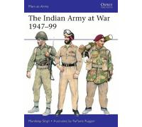Mandeep Singh The Indian Army at War 1947-99 (Tascabile) Men-at-Arms