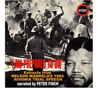 Mandela, Nelson - I am Prepared to die