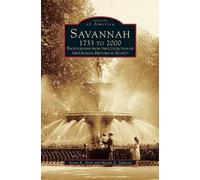 Mandi D Johnson Susan E Dick Savannah, 1733 to 2000 (Copertina rigida)