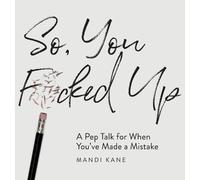 Mandi Kane So, You Fcked Up (Copertina rigida)