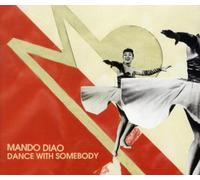 Mando Diao - Dance With Somebody (2-Track)
