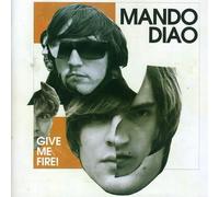 Mando Diao Give Me Fire (CD)
