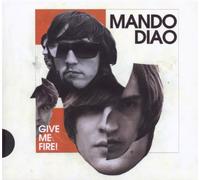 Mando Diao - Give Me Fire ( Ltd.Pur Edt.)