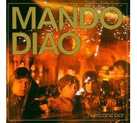 Mando Diao - Hurricane Bar