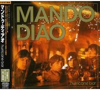 Mando Diao - Hurricane Bar