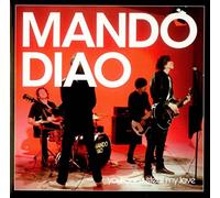 Mando Diao - You Can T Steal My Love