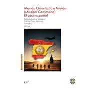 Mando Orientado a Misión (Mission Command). El caso español