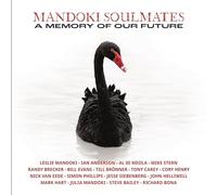 Mandoki Soulmates - A Memory Of Our Future