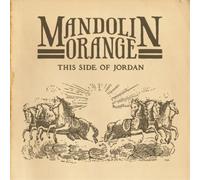 Mandolin Orange This Side of Jordan (CD) Album