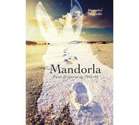 Mandorla. Passi di speranza 1941-44