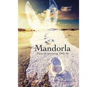 Mandorla. Passi di speranza 1941-44