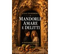 Mandorle amare e delitti: Cozy crime d'ambientazione siciliana: 1