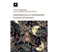 Mandragola e stramonio. Le piante del demonio