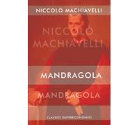 Mandragola: edizione integrale