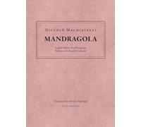 Mandragola: English-Italian Dual-Language Edition with Parallel Columns