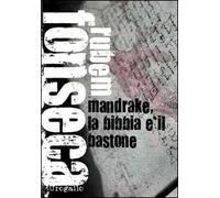 Mandrake, la Bibbia e il bastone