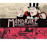 Mandrake the Magician - Fred Fredericks Sundays 1 - the Meeting of Mandrake and Lothar: Fred Fredericks Sundays Volume 1: The Meeting of Mandrake and Lothar