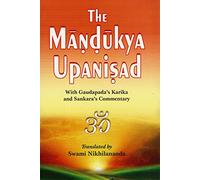 Mandukya Upanishad With Gaudapada's Karika and Shankara's Commentary