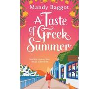 Mandy Baggot A Taste of Greek Summer (Tascabile)