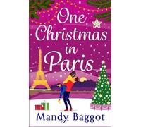 Mandy Baggot One Christmas in Paris (Tascabile)