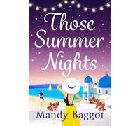 Mandy Baggot Those Summer Nights (Tascabile)