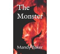 Mandy Baker The Monster (Tascabile) Alex and Liz Novels