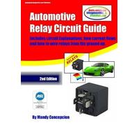 Mandy Concepcion Automotive Relay Circuit Guide (Tascabile)