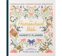 Mandy Davis The Homeschool Bible Parent's Planner (Copertina rigida)