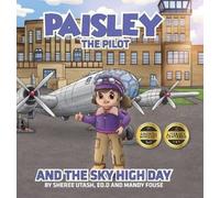 Mandy Fouse Sheree Utas Paisley the Pilot and the Sky High Da (Copertina rigida)