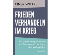 Mandy Ganske-Za Frieden verhandeln im Krieg: Russlands Krieg, (Copertina rigida)