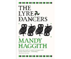 Mandy Haggith The Lyre Dancers (Tascabile) Stone Stories