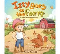 Mandy J Jairell Izzy goes to the Farm (Copertina rigida)