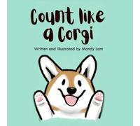 Mandy Lam Count Like a Corgi (Tascabile)
