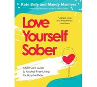 Mandy Manners Love Yourself Sober (Tascabile)