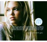 Mandy Moore I Wanna Be With You (CD)