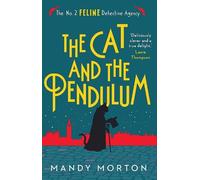 Mandy Morton The Cat and the Pendulum (Tascabile) No. 2 Feline Detective Agency